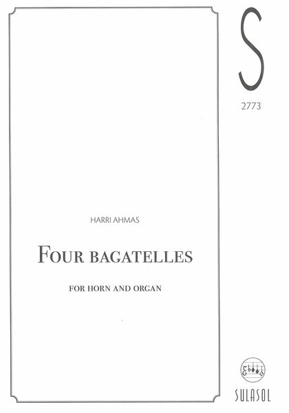 Four Bagatelles : For Horn and Organ (2003).