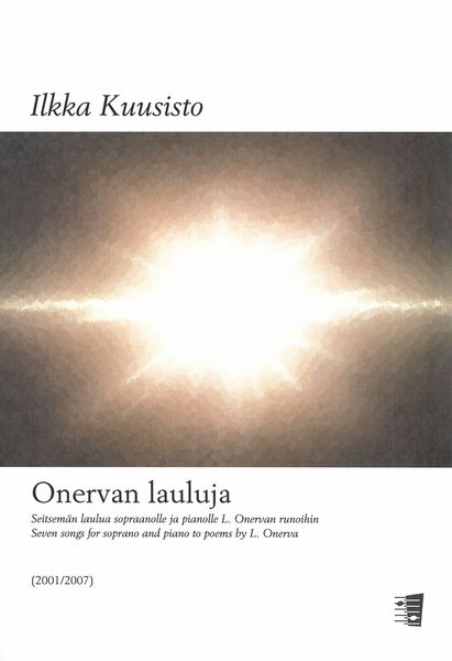 Onervan Lauluja : Seven Songs For Soprano and Piano To Poems by L. Onerva (2001/2007).