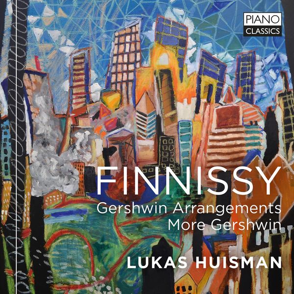 Gershwin Arrangements; More Gershwin / Lukas Huisman, Piano.