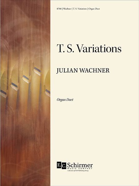 T.S. Variations : For Organ Duet (2017) [Download].