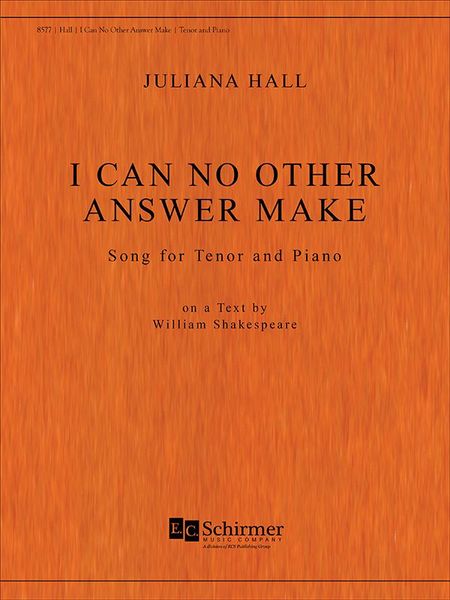 I Can No Other Answer Make : Song For Tenor and Piano.