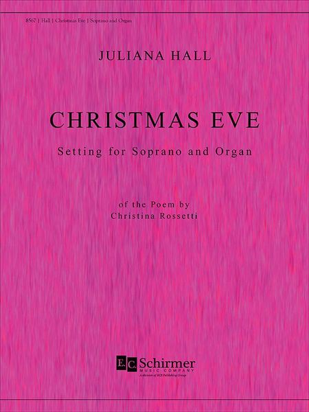 Christmas Eve : Setting For Soprano and Organ.