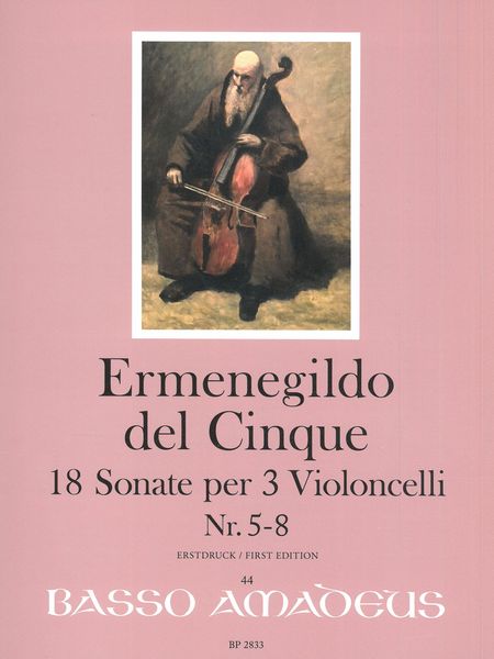 18 Sonate : Per 3 Violoncelli, Nr. 5-8 / edited by Erik Harms.