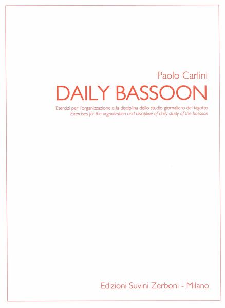 Daily Bassoon : Exercises For The Organization and Discipline of Daily Study of The Bassoon.
