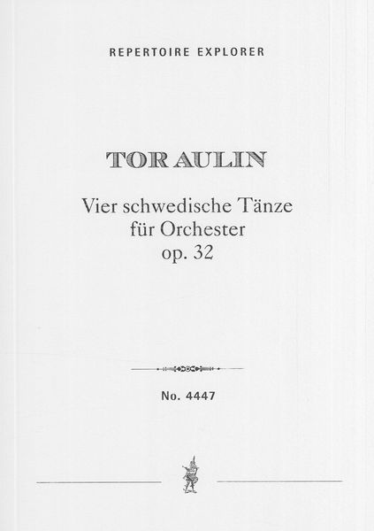 Vier Schwedische Tänze, Op. 32 : Für Orchester.