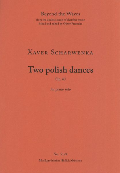 Two Polish Dances, Op. 40 : For Piano Solo.