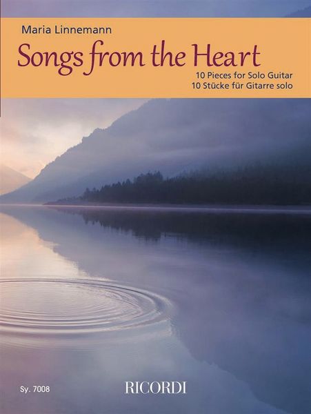 Songs From The Heart : 10 Pieces For Solo Guitar.
