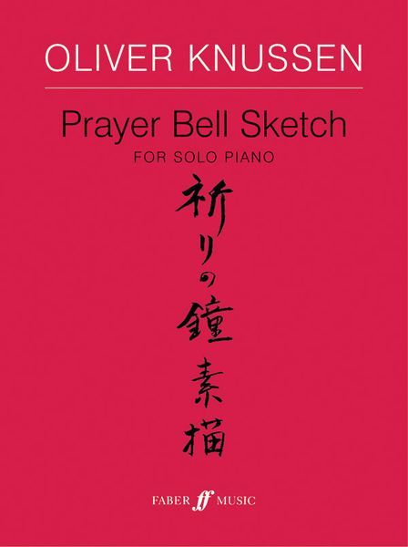 Prayer Bell Sketch, Op. 29 : For Solo Piano (1997) [Download].