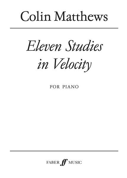 Eleven Studies In Velocity : For Piano [Download].