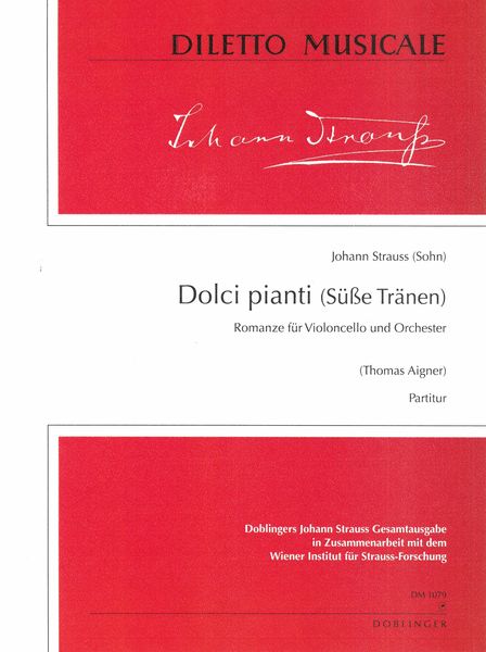 Dolci Pianti (Süsse Tränen) : Romanze Für Violoncello und Orchester / edited by Thomas Aigner.