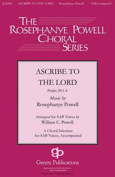 Ascribe To The Lord : For SAB and Piano.