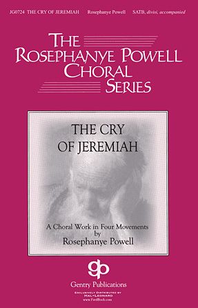 The Cry of Jeremiah - A Choral Work In Four Movements : For SATB, Organ and Orchestra.