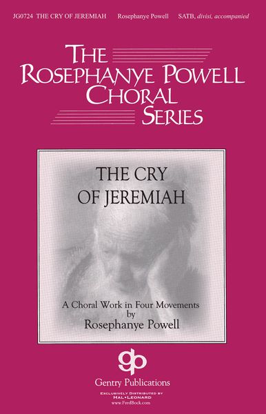 The Cry of Jeremiah : A Choral Work In Four Movements.