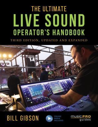 Ultimate Live Sound Operator's Handbook - Third Edition.
