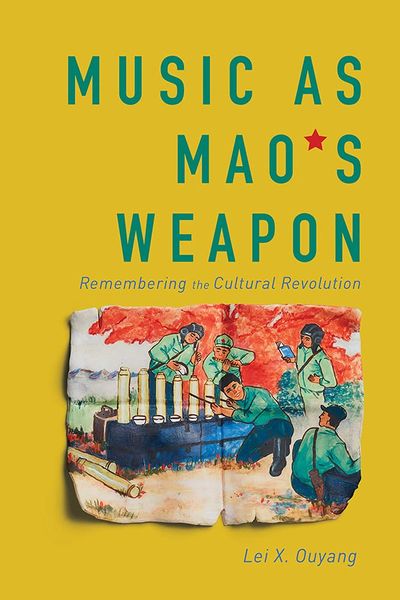 Music As Mao's Weapon : Remembering The Cultural Revolution.