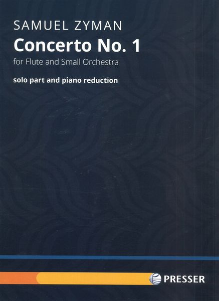 Concerto No. 1 : For Flute and Small Orchestra - Piano reduction.