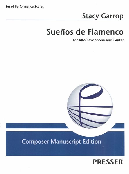 Sueños De Flamenco : For Alto Saxophone and Guitar (2018).