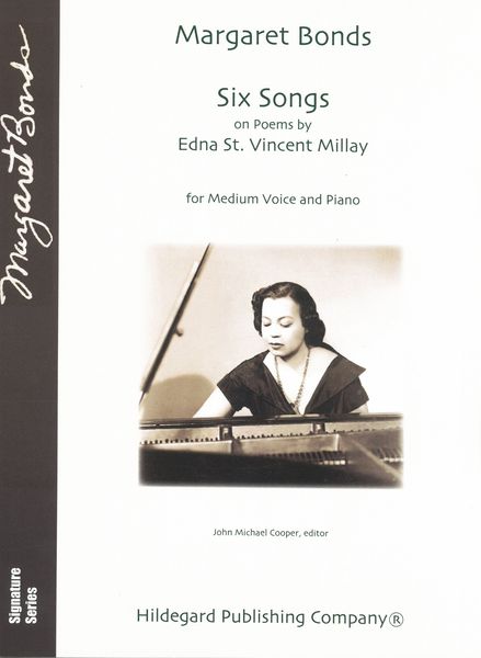 Six Songs On Poems by Edna St. Vincent Millay : For Medium Voice & Piano / Ed. John Michael Cooper.