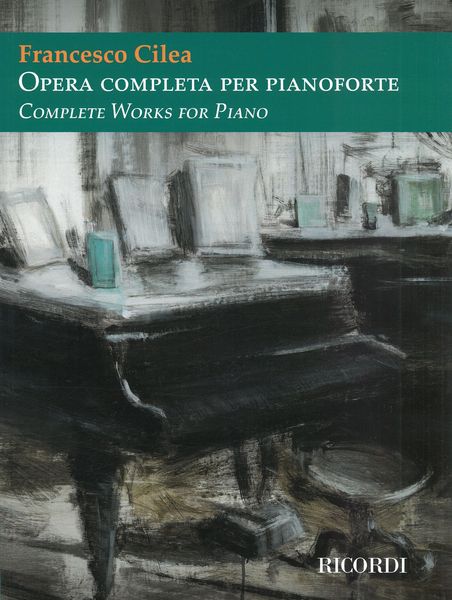 Opera Completa Per Pianoforte = Complete Works For Piano / edited by Giuseppe Filianoti.