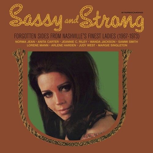 Sassy & Strong : Forgotten Sides From Nashville's Finest Ladies (1967-1973).