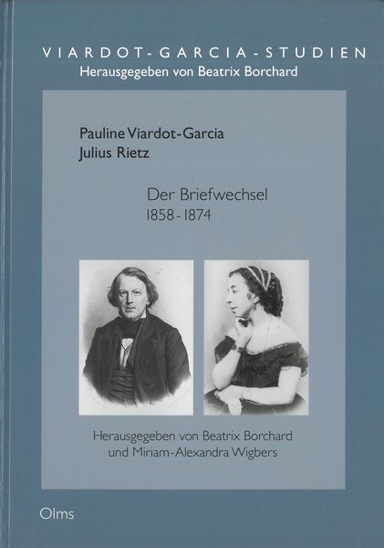 Pauline Viardot-Garcia - Julius Reitz : der Briefwechsel, 1858-1874.