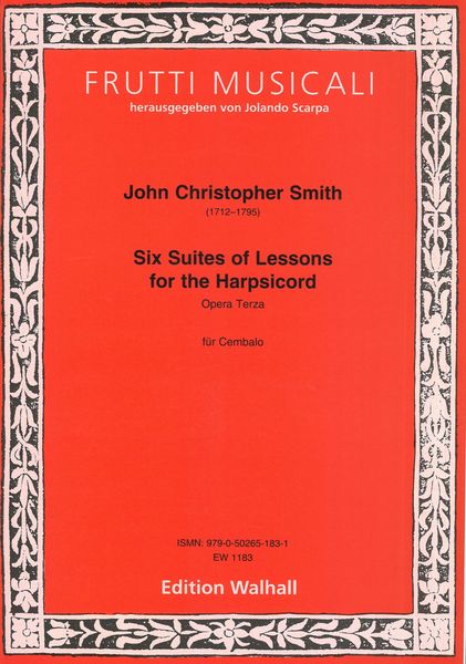 Six Suites of Lessons For The Harpsichord, Opera Terza : Für Cembalo / edited by Jolando Scarpa.