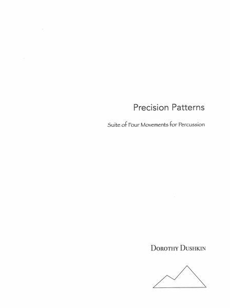 Precision Patterns : Suite of Four Movements For Percussion (1971).