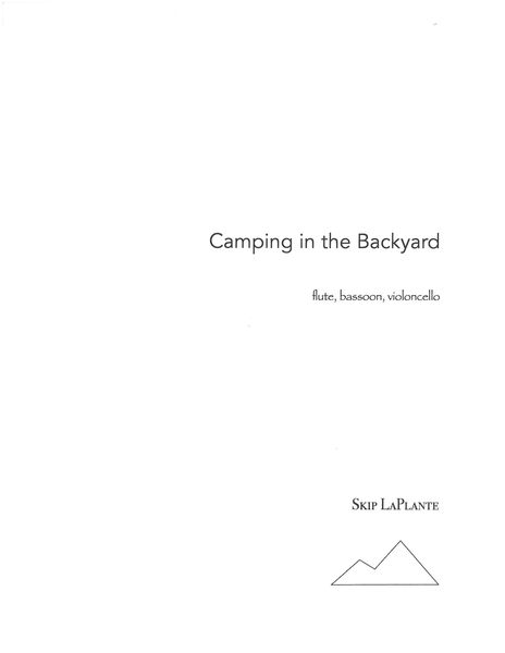 Camping In The Backyard : For Flute, Bassoon and Violoncello.