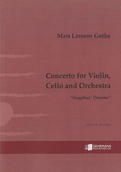 Concerto : For Violin, Cello and Orchestra (Sisyphus' Dreams) (2009-10).
