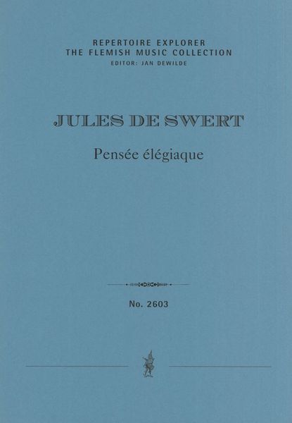 Pensée Élégiaque : For Four Cellos (1885) / edited by Stijn Saveniers.