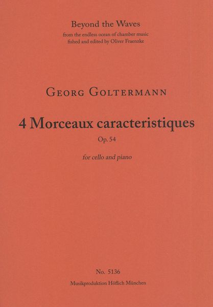 4 Morceaux Caracteristiques, Op. 54 : For Cello and Piano.