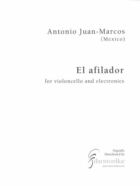 El Afilador : For Violoncello and Electronics.