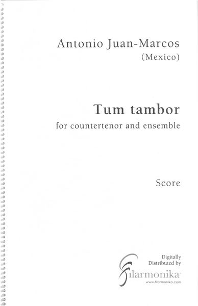 Tum Tambor : For Countertenor and Ensemble.