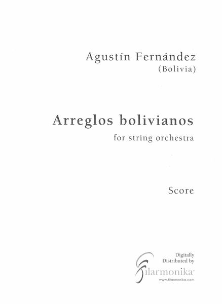 Arreglos Bolivianos : For String Orchestra (2014).