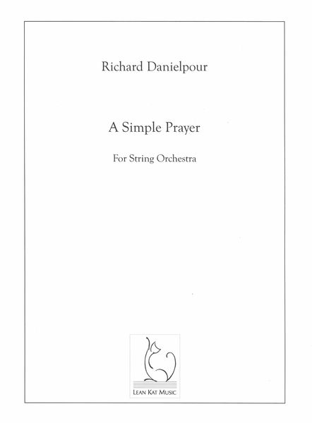 Simple Prayer : For String Orchestra (2017).
