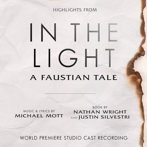 In The Light : A Faustian Tale (Highlights From) [World Premiere Studio Cast Recording].