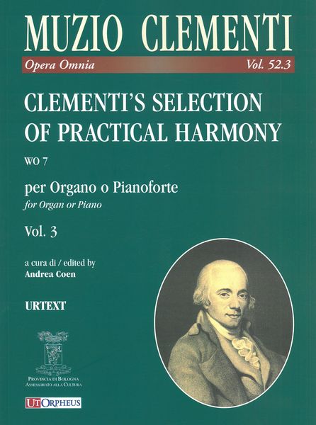 Clementi's Selection of Practical Harmony, Wo 7 : Per Organo O Pianoforte, Vol. 3 / Ed. Andrea Coen.