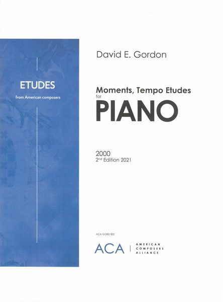 Moments, Tempo Etudes : For Piano (2000, 2nd Edition 2021).