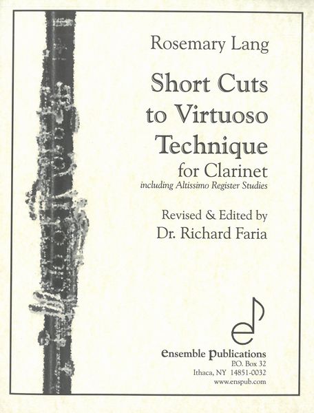 Short Cuts To Virtuoso Technique : For Clarinet - Including Altissimo Register Studies.