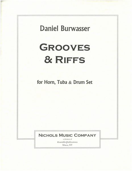 Grooves & Riffs : For Horn, Tuba and Drum Set.