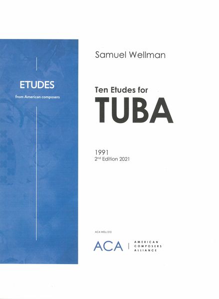 Ten Etudes : For Tuba (1991, 2nd Edition 2021).