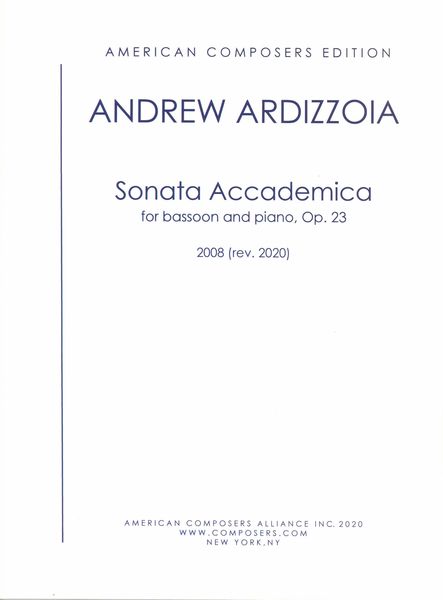 Sonata Accademica, Op. 23 : For Bassoon and Piano (2008, Rev. 2020).