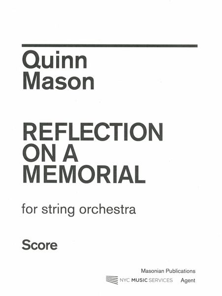 Reflection On A Memorial : For String Orchestra (2020).