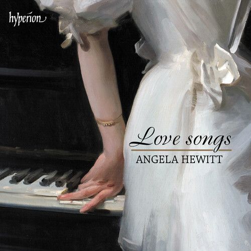 Love Songs / Angela Hewitt, Piano.