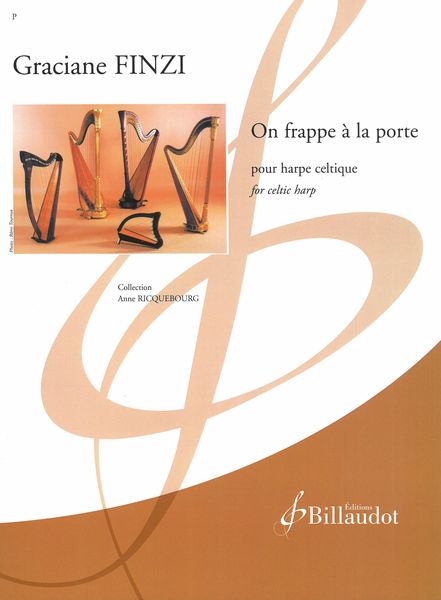 On Frappe à La Porte : Pour Harpe Celtique.
