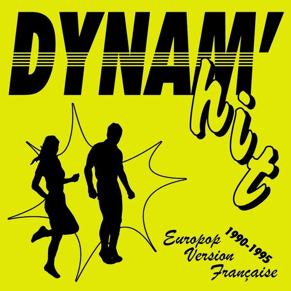 Dynam'hit : Europop Version Francaise 1990-1995.