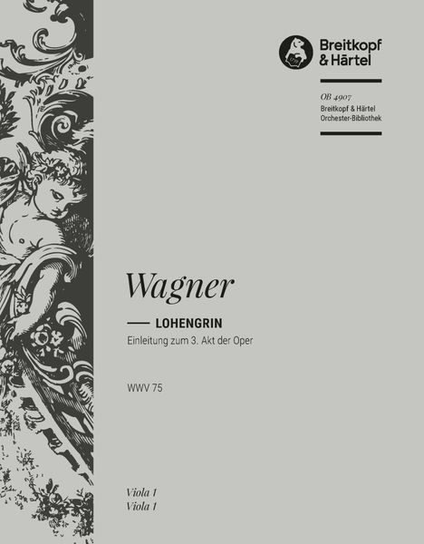 Lohengrin : Introduction To Act 3.