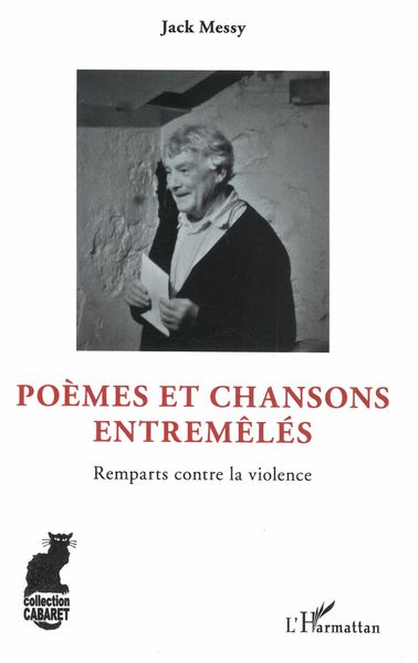 Poèmes et Chansons Entremêlés : Remparts Contre La Violence.