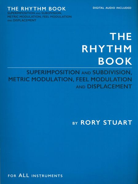 Rhythm Book : Superimposition and Subdivision, Metric Modulation, Feel Modulation and Displacement.