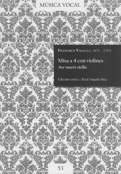 Misa A 4 Con Violines - Ave Maris Stella / edited by Raúl Angulo Díaz.